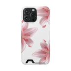 Pink Lily Phone Case with Card Holder